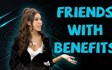Minh Tú tiết lộ những bí mật cực thú vị về “friends with benefits”
