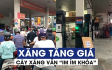 Xăng dầu tăng giá, nhiều trạm xăng ở TP.HCM vẫn “im ỉm khóa”