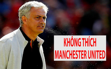 Sốc! Mourinho vừa tuyên bố: "Không còn thích Manchester United"