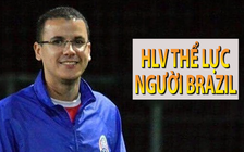 Thông tin về tân trợ lý người Brazil của HLV Park Hang-seo
