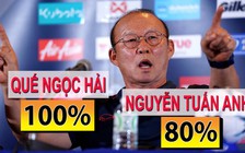 Thái Lan-Việt Nam: Quế Ngọc Hải 100%, Nguyễn Tuấn Anh 80% khả năng ra sân