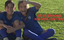 Cô bé nổi bật ở đội bóng nam và giấc mơ dự World Cup