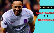 Highlights Galatasaray 1-2 Barcelona: Aubameyang lập công lớn