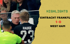 Highlights Eintracht Frankfurt 1-0 West Ham: David Moyes nhận thẻ đỏ