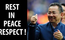 CĐV Leicester quá đau buồn vì cái chết của chủ tịch người Thái