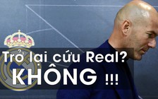 Đích thân ông chủ Real Madrid gọi điện, Zidane phũ phàng nói "không"