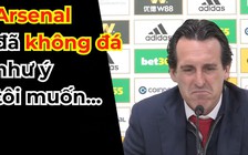 Arsenal lỡ top 4, Emery bất ngờ chỉ đích danh người đáng trách cứ