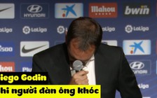 Xúc động đến rơi lệ khi Godin nói lời từ giã Atletico Madrid