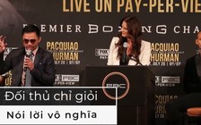 Pacman nói gì khi bị đối thủ dọa chấm dứt sự nghiệp