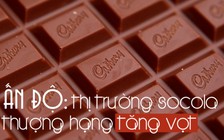 Máu mê sô cô la của người Ấn lôi kéo các đại gia đồ ngọt Mondelēz và Nestle