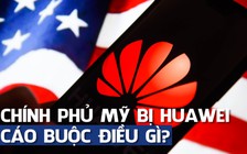 Huawei tố cáo chính phủ Mỹ 'lôi kéo' nhân viên chống lại công ty