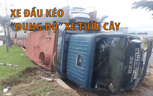 Xe đầu kéo lao vào xe tưới cây trên Quốc lộ 1A