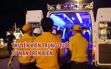 Thuyền viên Trung Quốc tử nạn ngoài khơi Vũng Tàu