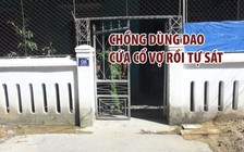 Chồng dùng dao cứa cổ vợ rồi tự sát
