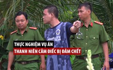 Thực nghiệm vụ án thanh niên câm điếc bị đâm chết ở Vĩnh Long