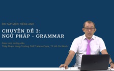 [ÔN THI THPT QUỐC GIA 2021] Môn Tiếng Anh: Chuyên đề 3 - Ngữ pháp - Grammar