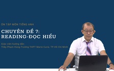 [ÔN THI THPT QUỐC GIA 2021] Môn Tiếng Anh: Chuyên đề 7 - Reading - Đọc hiểu