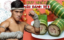 Võ sĩ Duy Nhất trổ tài nấu bánh Tét ngày Tết