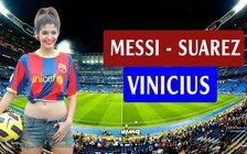 Nguyễn Thị An "Tây" khẳng định Barcelona sẽ khiến Real Madrid lại ôm hận