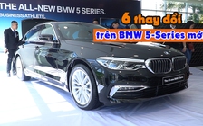 6 thay đổi đáng giá trên BMW 5-Series mới tại Việt Nam