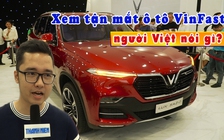 ‘Sờ tận tay, day tận mắt’, người Việt nói gì về ô tô VinFast?