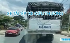 ‘Phẫn nộ’ xe tải ‘ép’ xe cứu thương