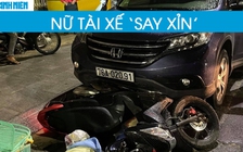 Nữ tài xế ô tô ‘say xỉn’ tông xe máy chở thai phụ rồi kéo lê trên đường