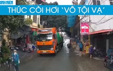 Phẫn nộ tài xế container thúc còi hơi trong khu đông dân cư