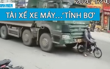 Bị ô tô tải đâm và kéo lê, tài xế xe máy vẫn ‘tỉnh bơ’