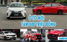 Tầm giá 500 triệu đồng có ô tô mới nào trình làng?