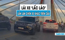 Dân mạng phẫn nộ ô tô chạy ‘lấc láo’ lấn làn, ép xe khác trên cầu