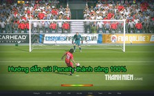 FIFA Online 3: Hướng dẫn sút Penalty vào 100% trong New Engine