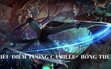 Video LMHT: Tiêu Điểm Tướng Camille - Bóng Thép