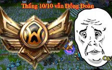 Video LMHT: Lý do bạn mắc kẹt ở Đồng Đoàn kỳ cựu quá lâu