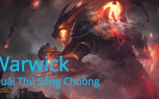 Video LMHT: Tiêu điểm tướng Warwick - Quái Thú Sổng Chuồng