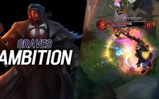 Video LMHT: Ambition siêu bá đạo với Graves đi rừng