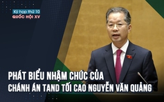 [VIDEO] Phát biểu nhậm chức của Chánh án TAND tối cao Nguyễn Văn Quảng
