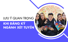 Những lưu ý quan trọng khi đăng ký ngành xét tuyển đại học năm 2025