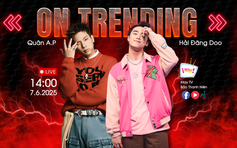 ON TRENDING: 'Anh trai say hi' Quân A.P và Hải Đăng Doo khuấy đảo trường quay Báo Thanh Niên