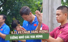 U.23 Việt Nam dâng hương ở Đền Hùng, tân binh Trần Thành Trung gây chú ý