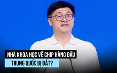 Nhà khoa học chip quân sự hàng đầu Trung Quốc bị bắt liên quan tham nhũng