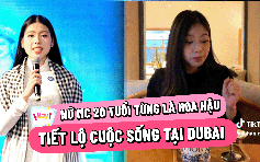 Nữ MC 20 tuổi từng đoạt danh hiệu hoa hậu tiết lộ cuộc sống tại Dubai