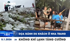 Xem nhanh 12h: Dọa đánh du khách ở biển Nha Trang | Không khí lạnh tiếp tục tăng cường