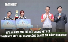 Từ sân chơi ĐTCL nữ đến chung kết VCS, VNGGames khép lại thành công Games ON: Hải Phòng 2026!