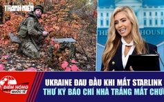 Tiêu điểm quốc tế ngày 18.10: Ukraine đau đầu khi mất Starlink | Thư ký báo chí Nhà Trắng mất chức