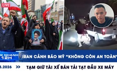 Xem nhanh 12h: Iran cảnh báo Mỹ 'không còn an toàn' | Tạm giữ tài xế xe bán tải tạt đầu xe máy