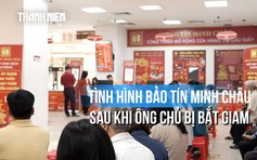 Ông chủ Bảo Tín Minh Châu bị bắt giam, đại diện công ty nói gì?