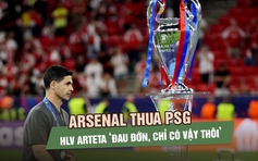 Arsenal thua PSG chung kết Champions League, HLV Arteta ‘đau đớn, chỉ có vậy thôi’