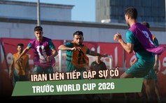 Iran liên tiếp gặp sự cố trước World Cup 2026: Bị từ chối thị thực, phát hiện thi thể gần sân tập