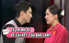 Tú Tri: 'Tôi muốn Bảo Lan có một lời thú tội ở cuối phim'